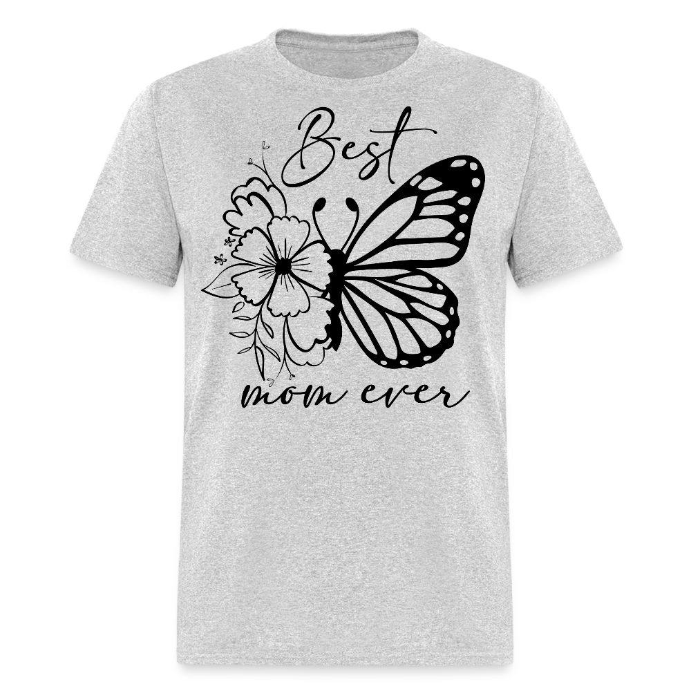 Best Mom Ever Butterfly Tee For Mother’s Day T-Shirt - heather gray