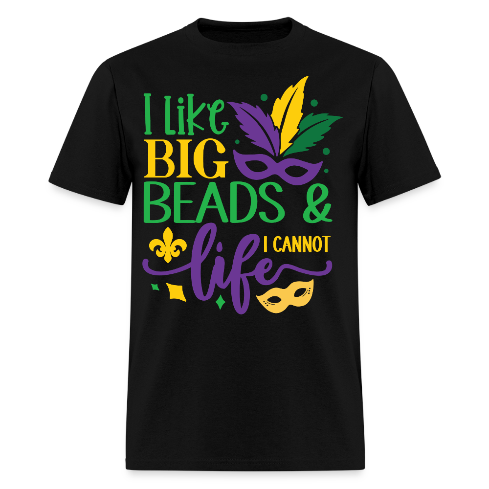 Big Beads and Life Mardi Gras Tee Funny Mardi Gras Bead T-shirt - black