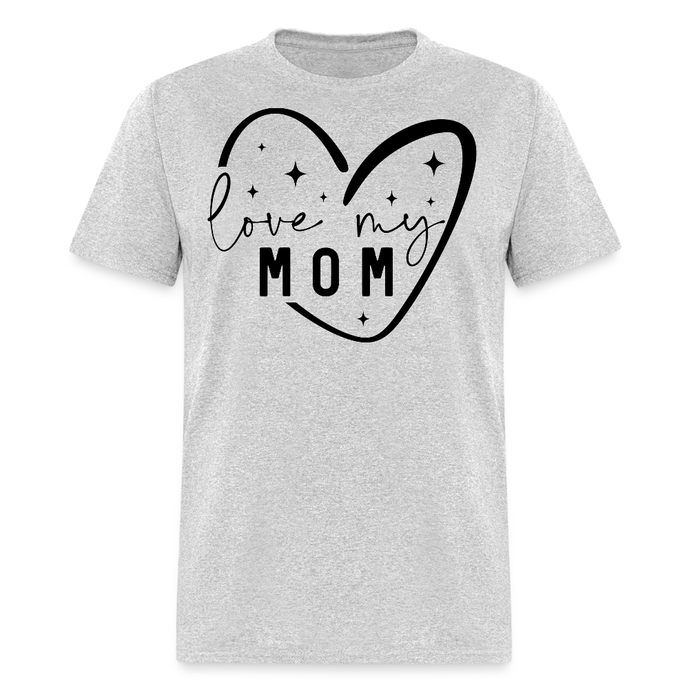 Unique Mom Appreciation Graphic Tee For Mother's Day T-shirt - heather gray