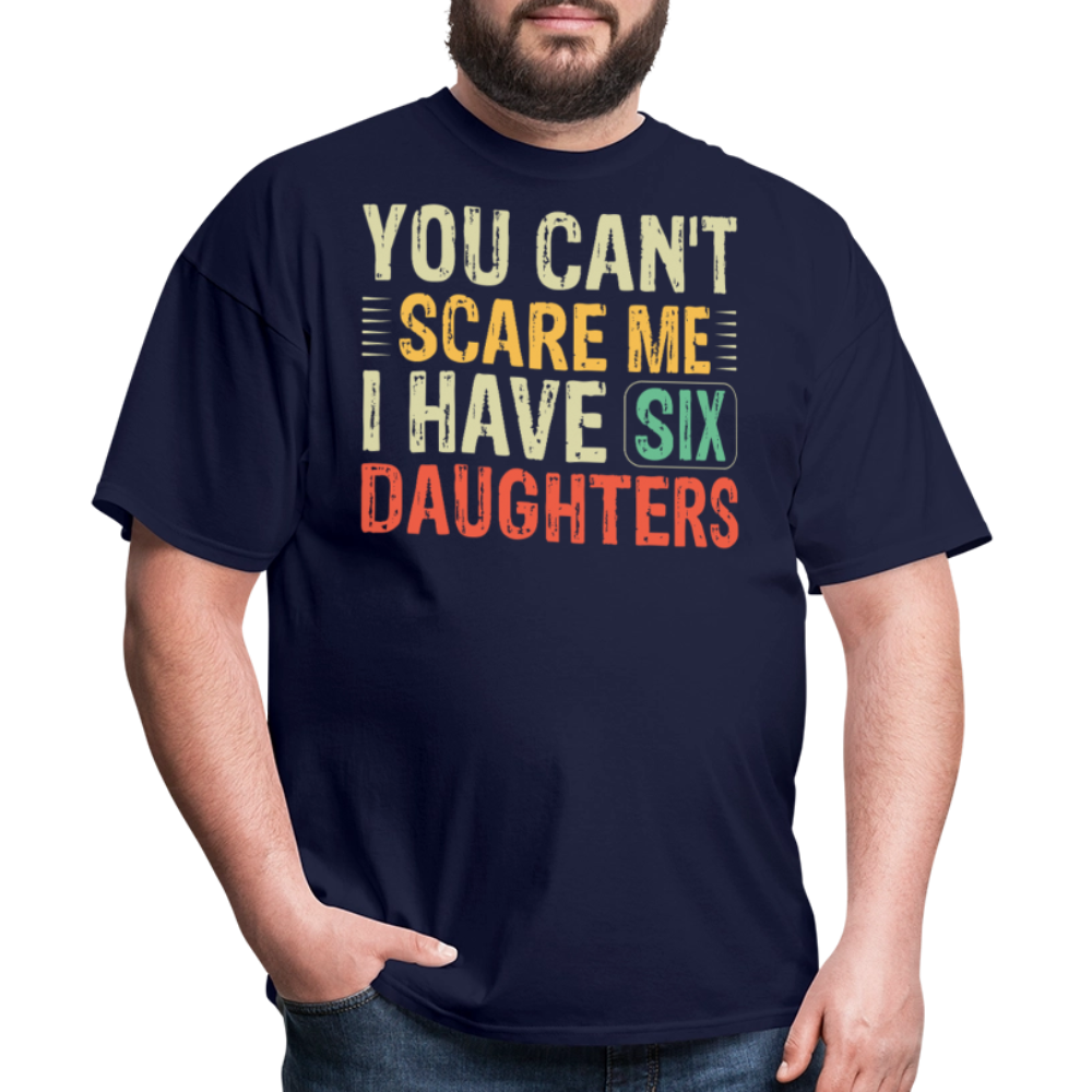 Funny Dad Shirt for Father's Day with Six Daughters T-Shirt - navy