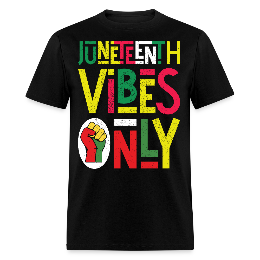 Juneteenth Vibes Only Black empowerment T-shirt - black