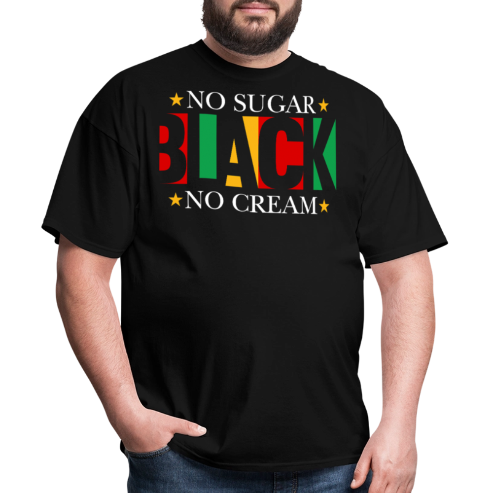 Black Pride Shirt For Men And Women No Sugar No Cream T-Shirt - black