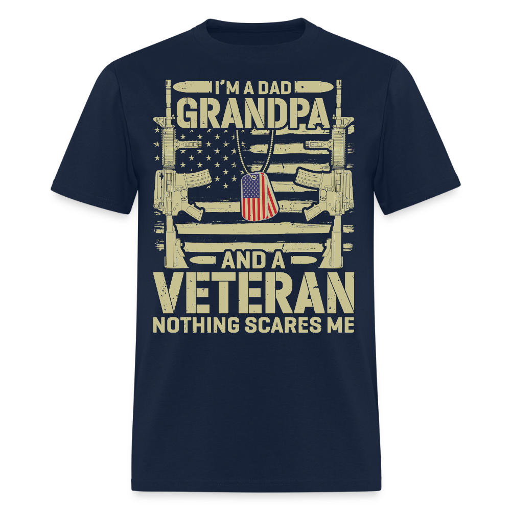Veteran Dad Grandpa Tee Nothing Scares Me Military T-Shirt - navy