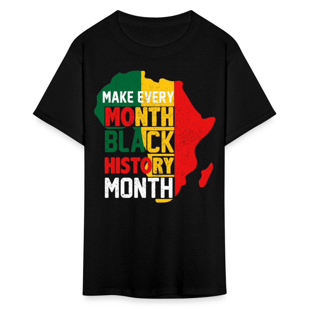 Make Every Month Black History Month Shirt African Pride Unisex T-Shirt - black