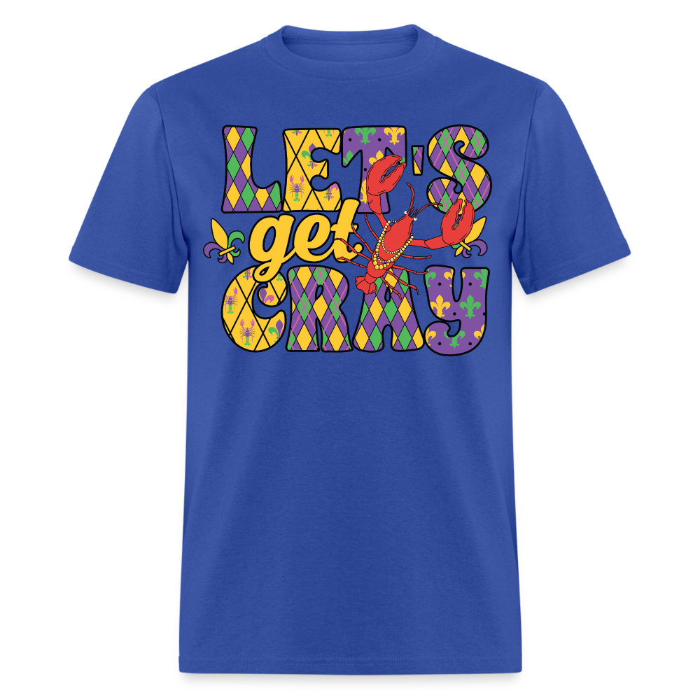 Let’s Get Cray Mardi Gras Crawfish Party T-Shirt - royal blue