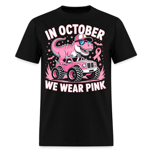 In October We Wear Pink Dinosaur Monster Truck T-Shirt - black