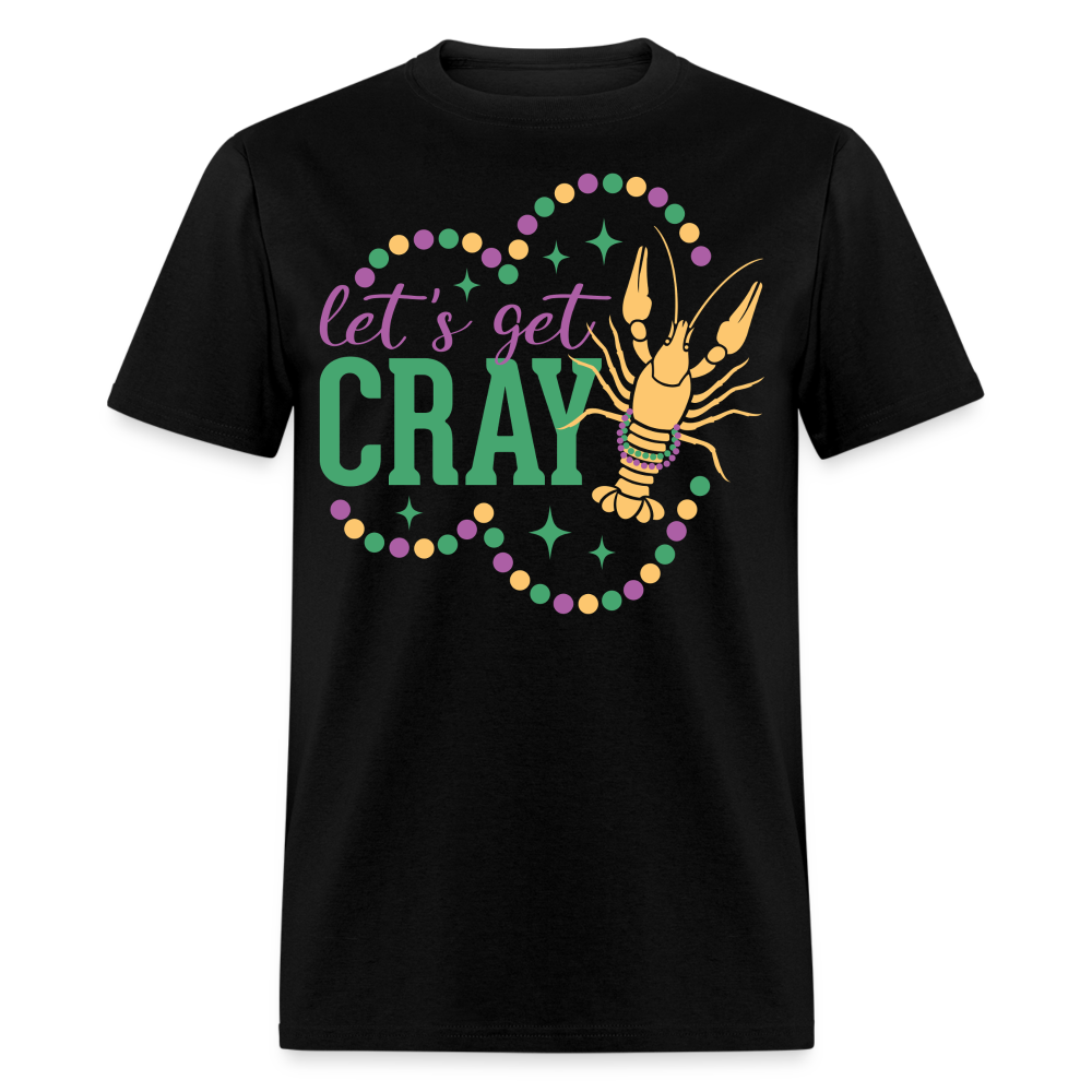 Let’s Get Gray Crawfish Graphic Tee Funny Mardi Gras T-shirt - black