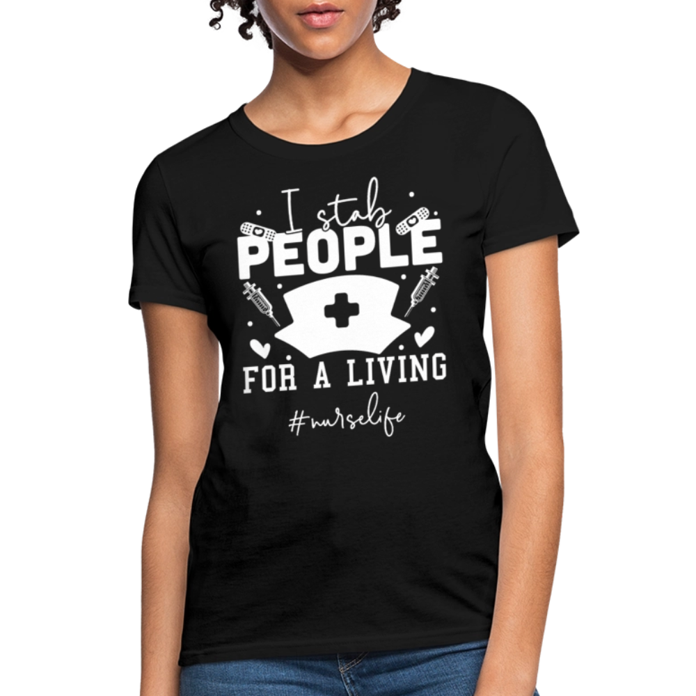 I Stab People For A Living Nurse Funny Phlebotomist T-Shirt - black