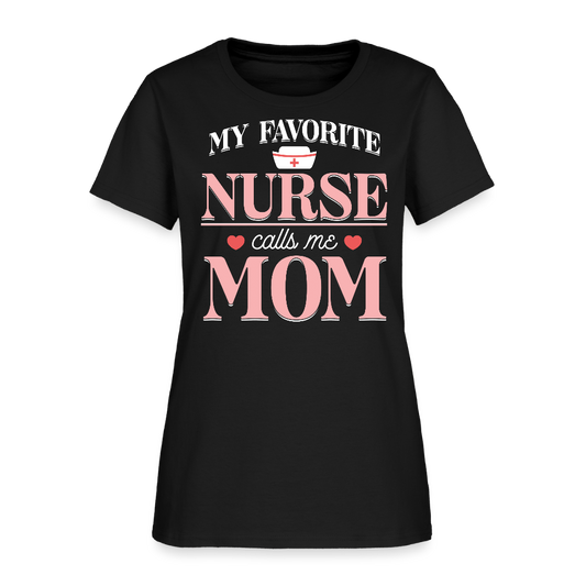 My Favorite Nurse Calls Me Mom Healthcare Workers T-Shirt - black