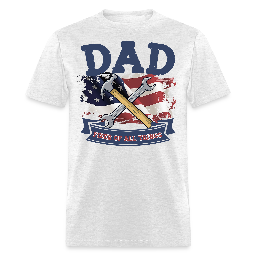 Gifts For Dad  Who Fixes Everything T-shirt - light heather gray