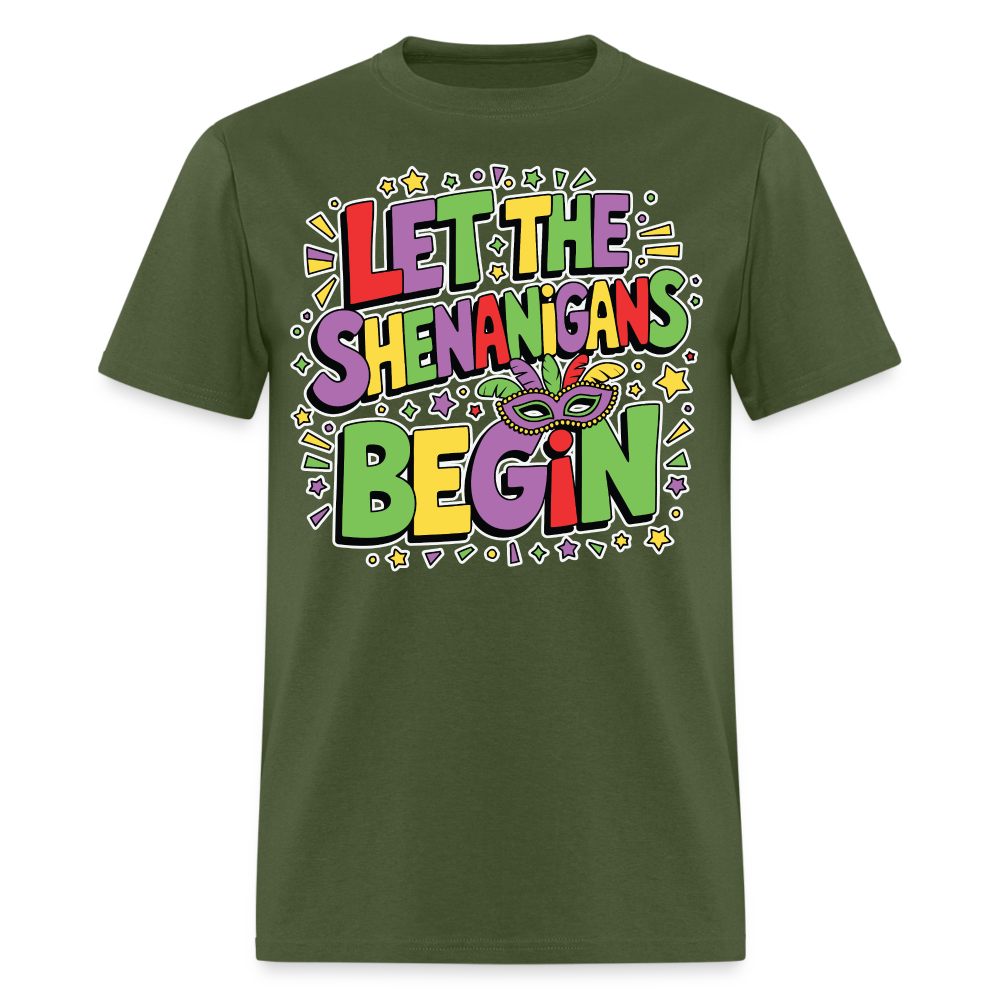 Masquerade Theme Party Outfit Let the Shenanigans Begin Classic T-Shirt - military green