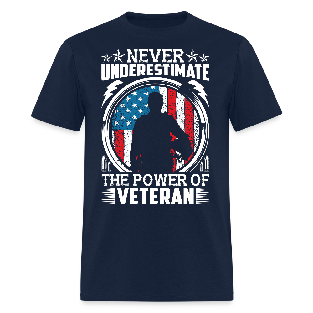 Never Underestimate The Power Of A Veteran T-Shirt - navy