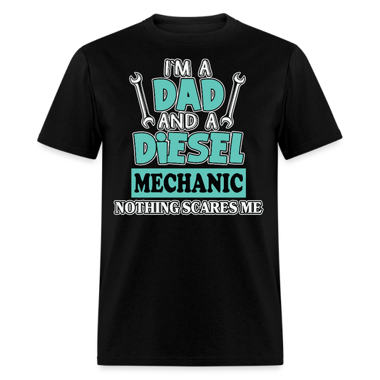 I’m A Dad And A Diesel Mechanic Father’s Day T-shirt - black