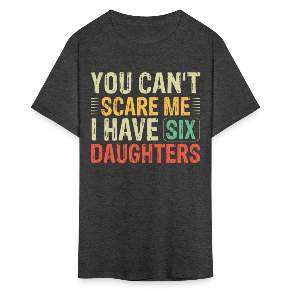 Funny Dad Shirt for Father's Day with Six Daughters T-Shirt - heather black
