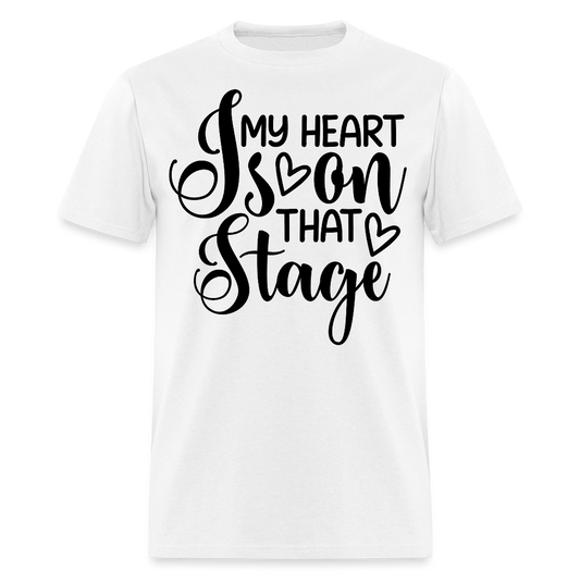 Dance Mom Tee My Heart Is On That Stage T-shirt - white