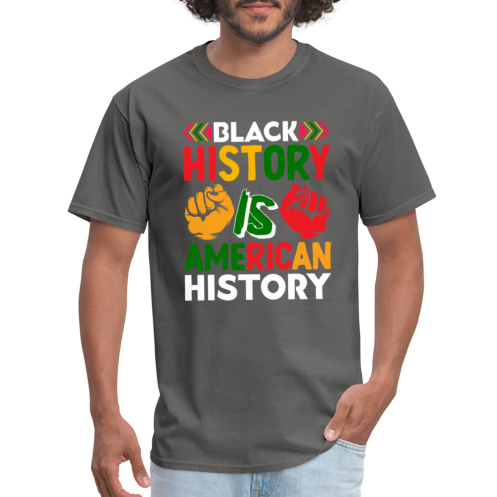 Black History is American History shirt African American Culture T-shirt - charcoal