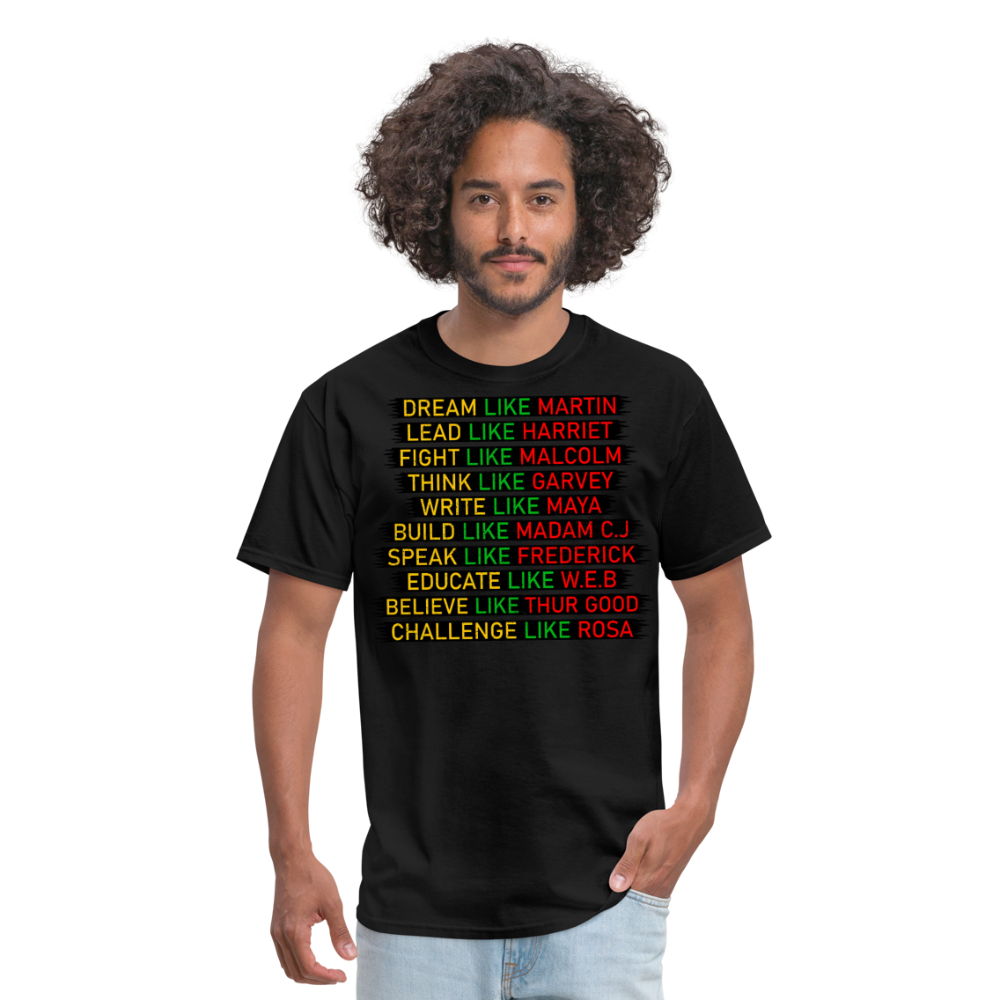 Dream Like Martin Lead Like Harriet - Inspirational Black History Unisex T-Shirt - black