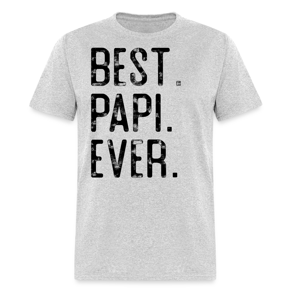 Best Papi Ever Latino Father's Day Gift T-shirt - heather gray