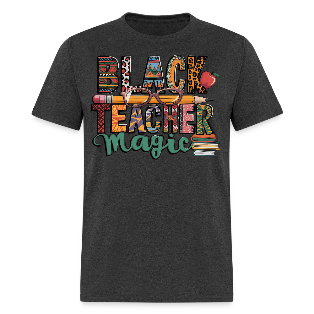 Teacher Appreciation Gift For Black Educators T-shirt - heather black