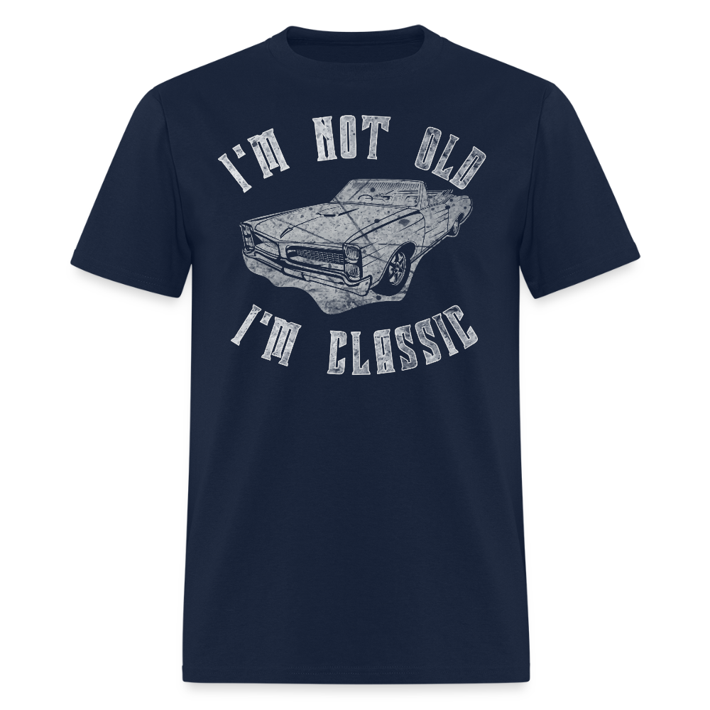 I'm Not Old I'm Classic Retro Car Lover T-Shirt - navy