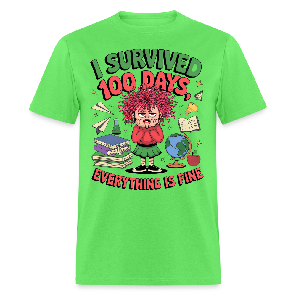 I Survived 100 Days Everything is Fine Tee Funny School Anniversary T-Shirt - kiwi