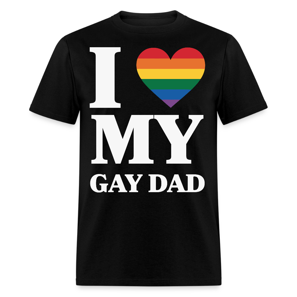 I Love My Gay Dad LGBTQ Pride T-shirt - black