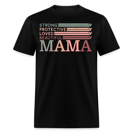 Cute Protective Mom Graphic Tee Strong Beautiful Mama T-Shirt - black
