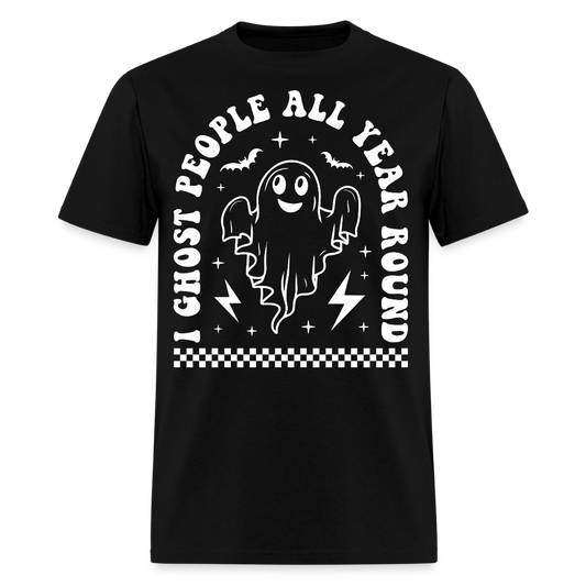 I Ghost People All Year Round Halloween T-Shirt - black