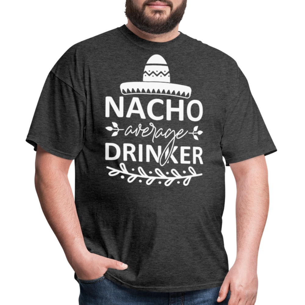 Nacho Average Drinker Tee Cinco de Mayo Party T-shirt - heather black