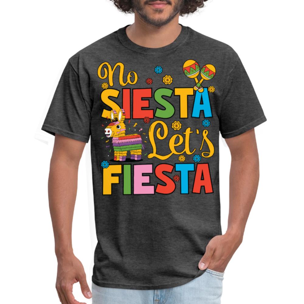 Funny Mexican Party Shirt for Fiesta Celebrations No Siesta Let's Fiesta T-shirt - heather black