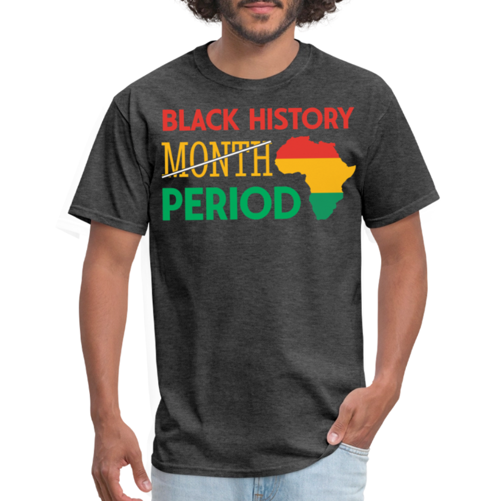 Black History Period Shirt African American Heritage T-Shirt - heather black