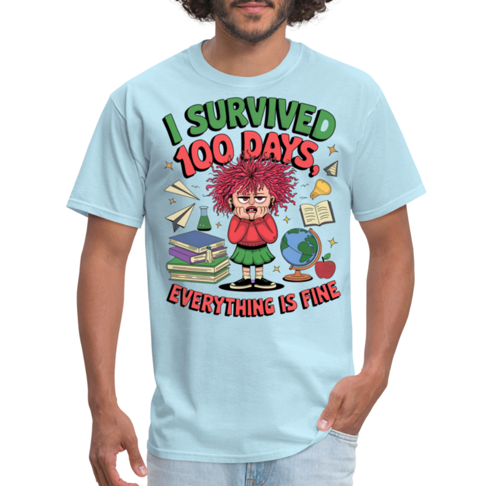 I Survived 100 Days Everything is Fine Tee Funny School Anniversary T-Shirt - powder blue