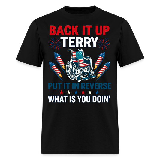 Back It Up Terry Put It In Reverse Fireworks T-Shirt - black