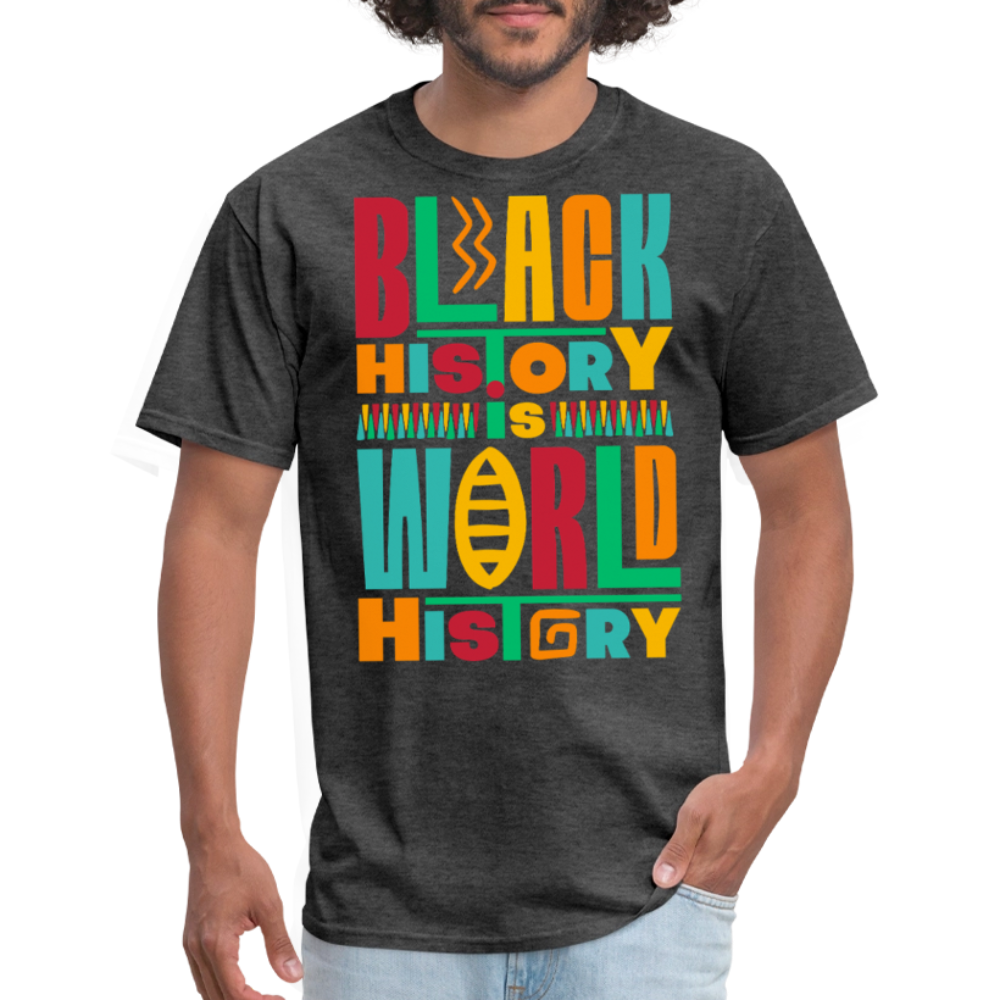 Black History Is World History Shirt Black Empowerment T-shirt - heather black