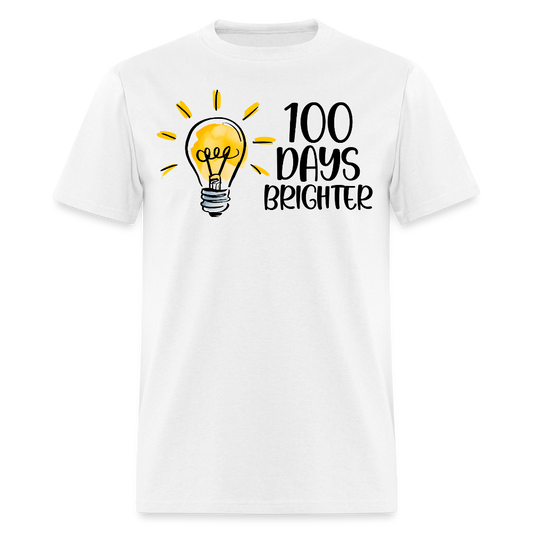 100 Days Brighter Tee for Teachers School Milestone Unisex T-Shirt - white