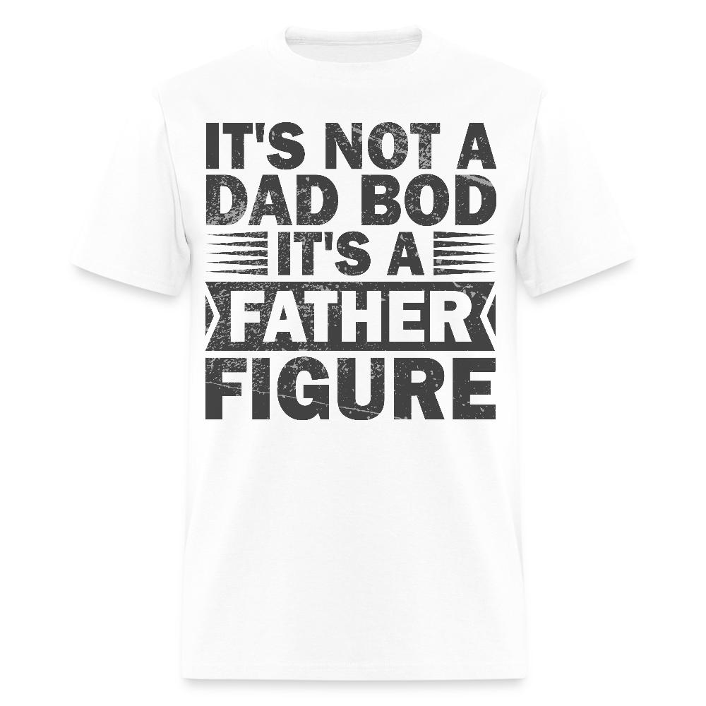 Funny Father Figure Tee Dad Bod T-shirt - white
