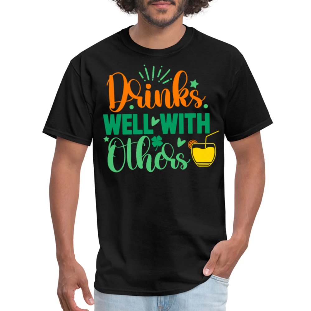 Party-Ready Tee – Drinks Well with Others Funny Shirt - black