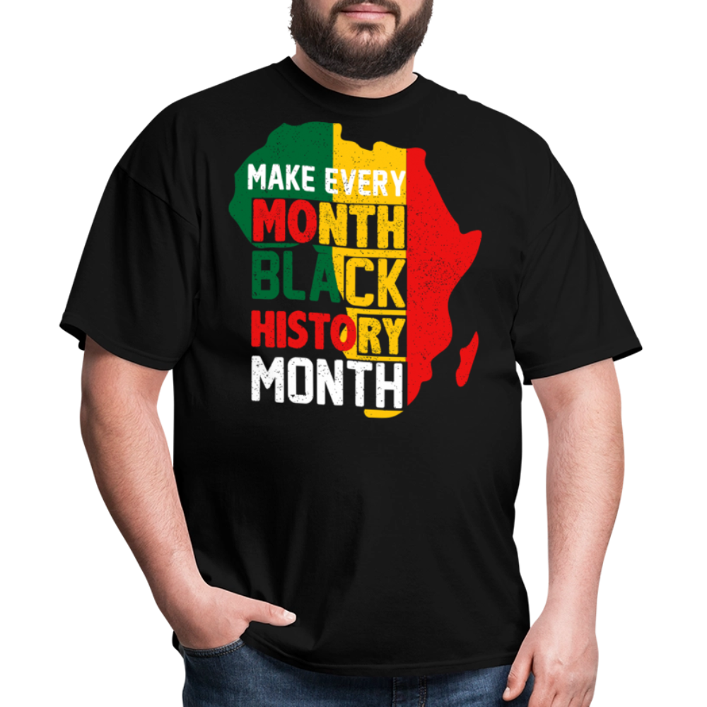 Make Every Month Black History Month Shirt African Pride Unisex T-Shirt - black