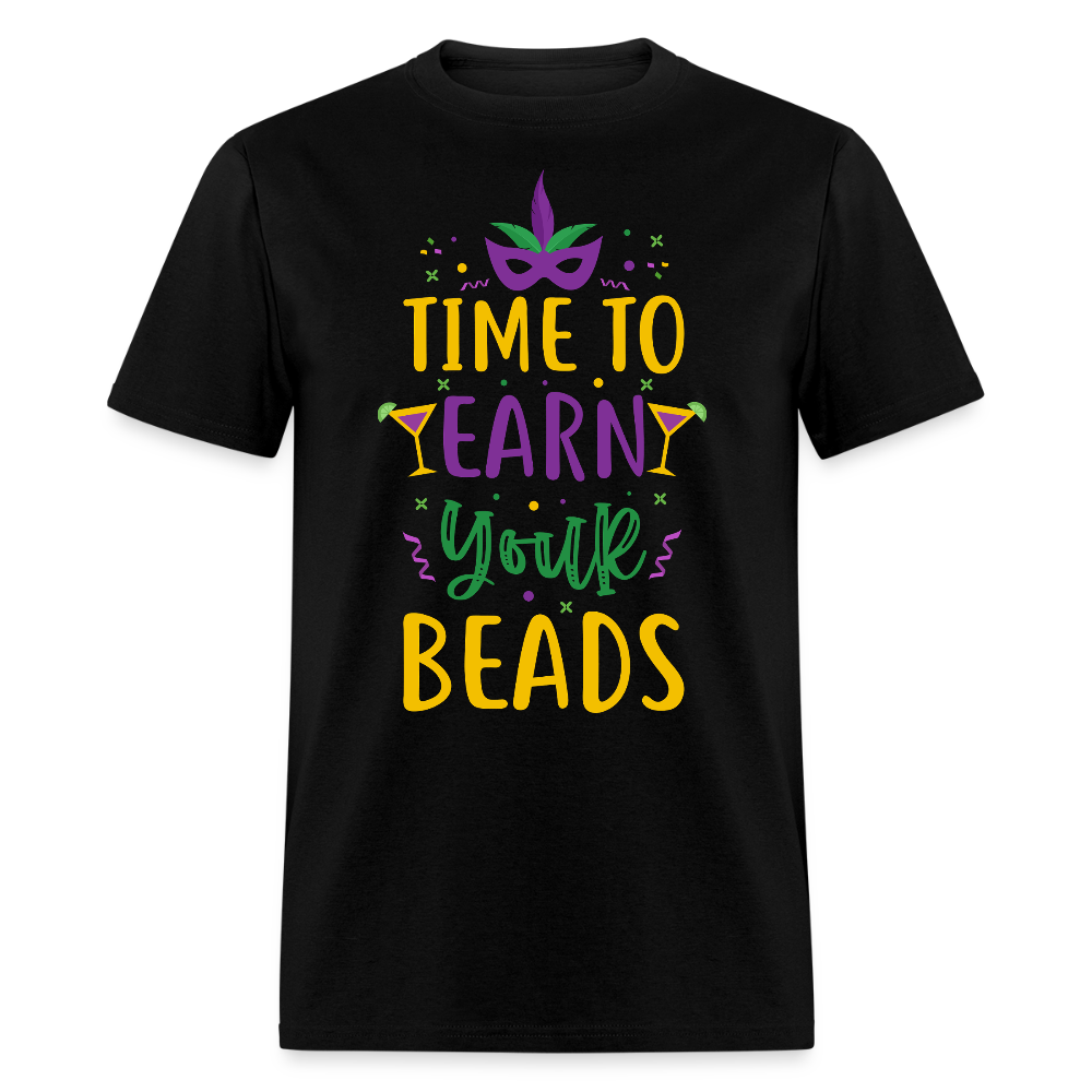 New Orleans Festival Shirt Time to Earn Your Beads Funny T-shirt - black