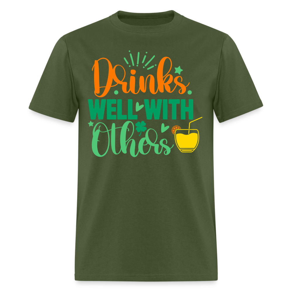 Party-Ready Tee – Drinks Well with Others Funny Shirt - military green