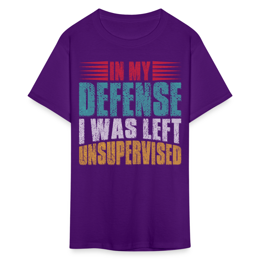 In My Defense I Was Left Unsupervised Tee Witty humor T-shirt For Men - purple