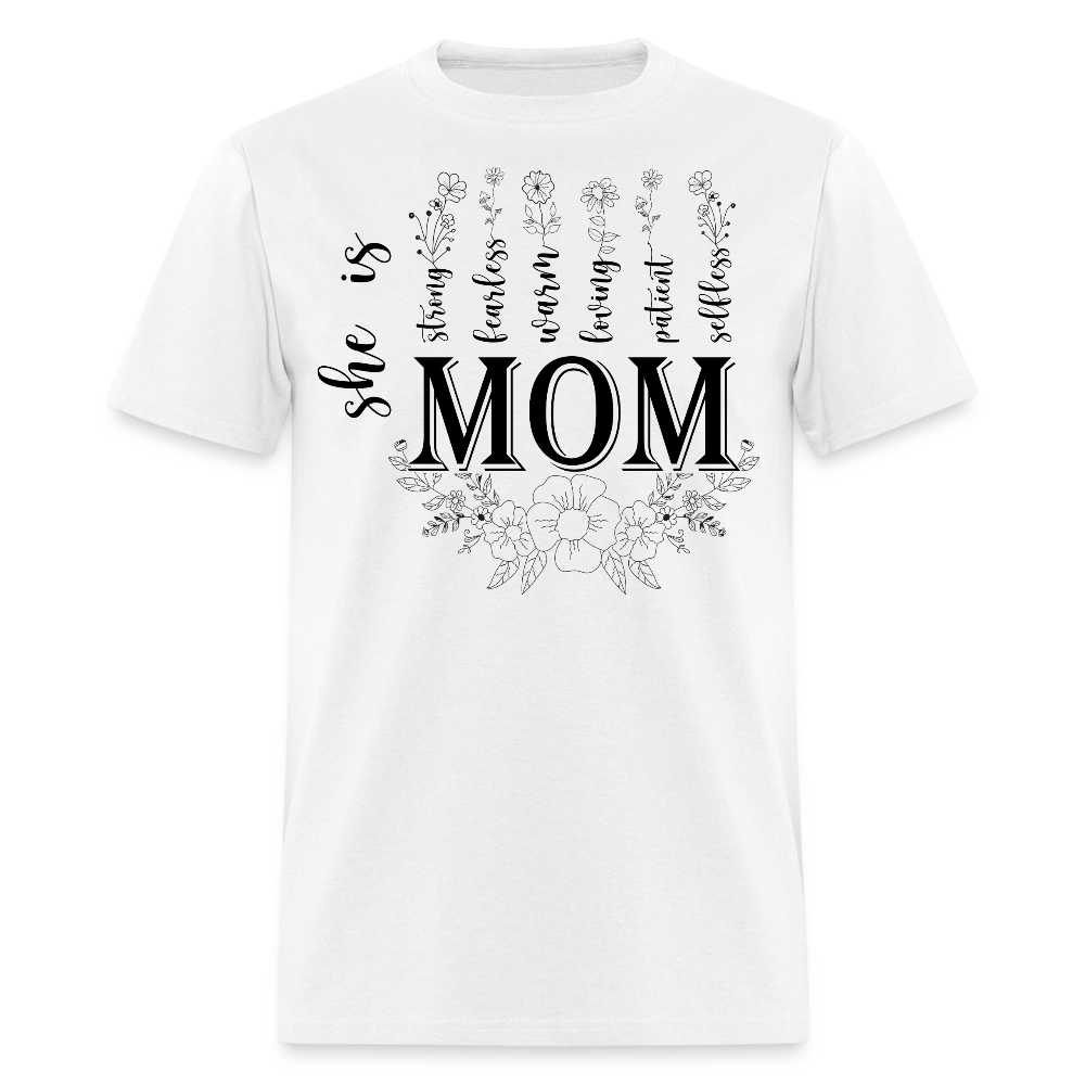 She Is Strong Fearless Mom T-shirt - white