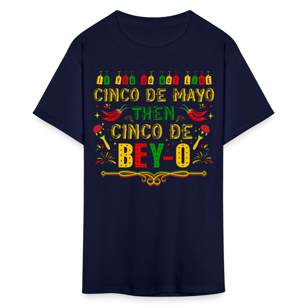 Cinco de Mayo Then Cinco De Bey-O Funny Mexican T-shirt - navy