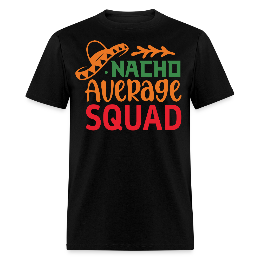 Nacho Average Squad Matching Fiesta T-shirt - black