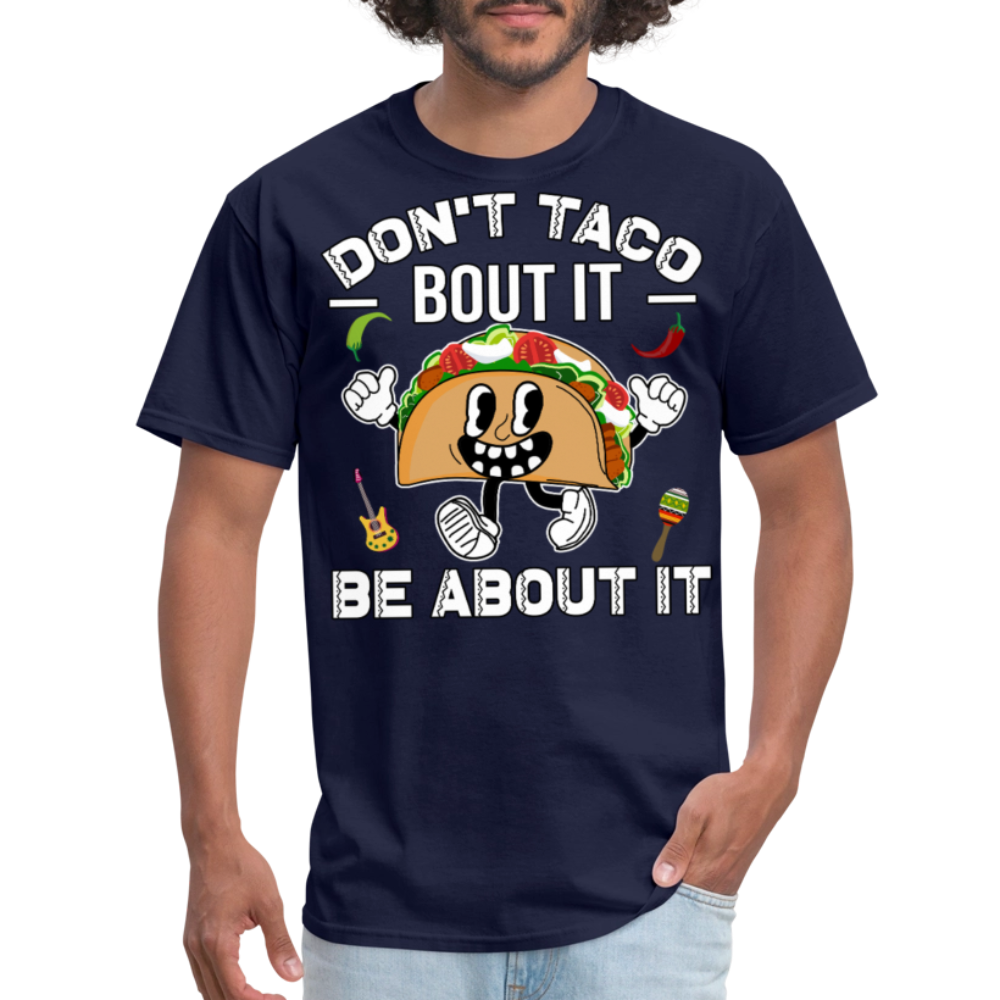 Don't Taco Bout It Tee Funny Taco Graphic T-shirt - navy