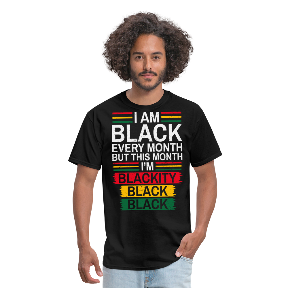 Blackity Black Black Shirt Black History Month T-Shirt - black