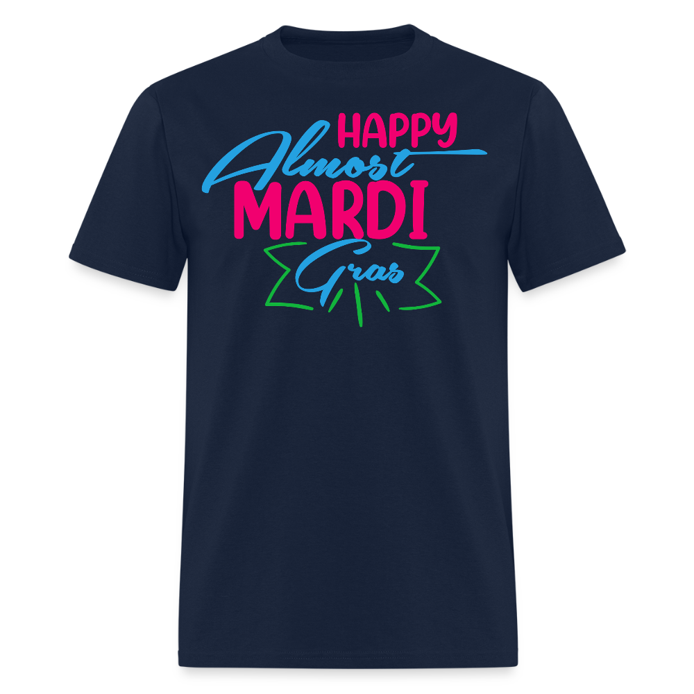 Mardi Gras Festival Tee Happy Almost Mardi Gras T-shirt - navy