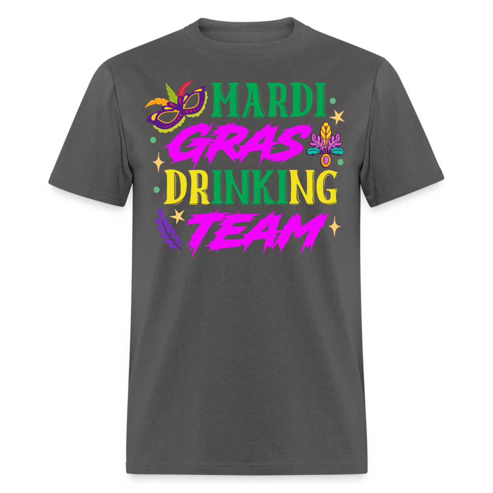 Funny Mardi Gras Party Tee Mardi Gras Drinking Team T-shirt - charcoal