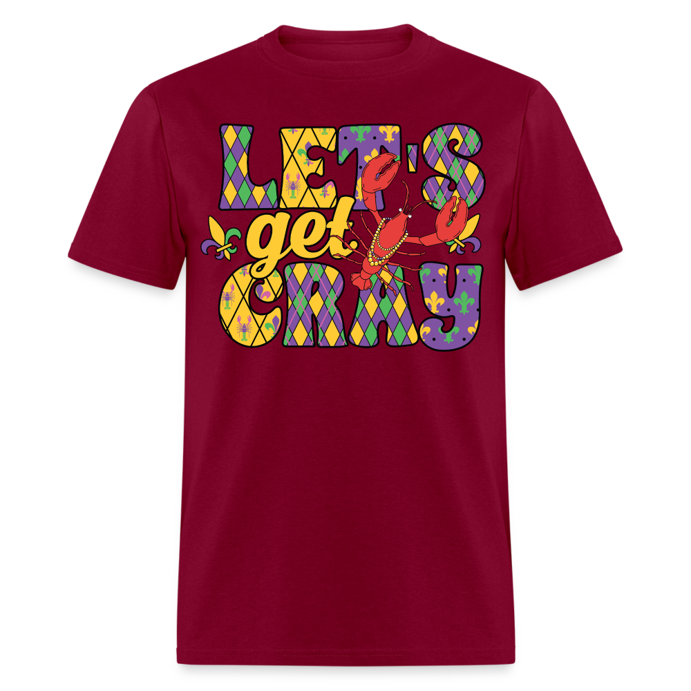 Let’s Get Cray Mardi Gras Crawfish Party T-Shirt - burgundy