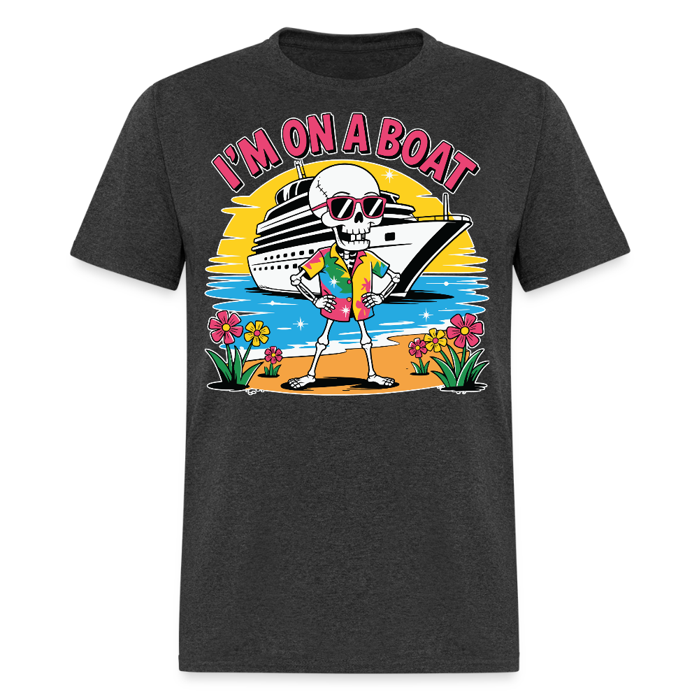 I'm On A Boat Funny Skeleton Cruise T-shirt - heather black